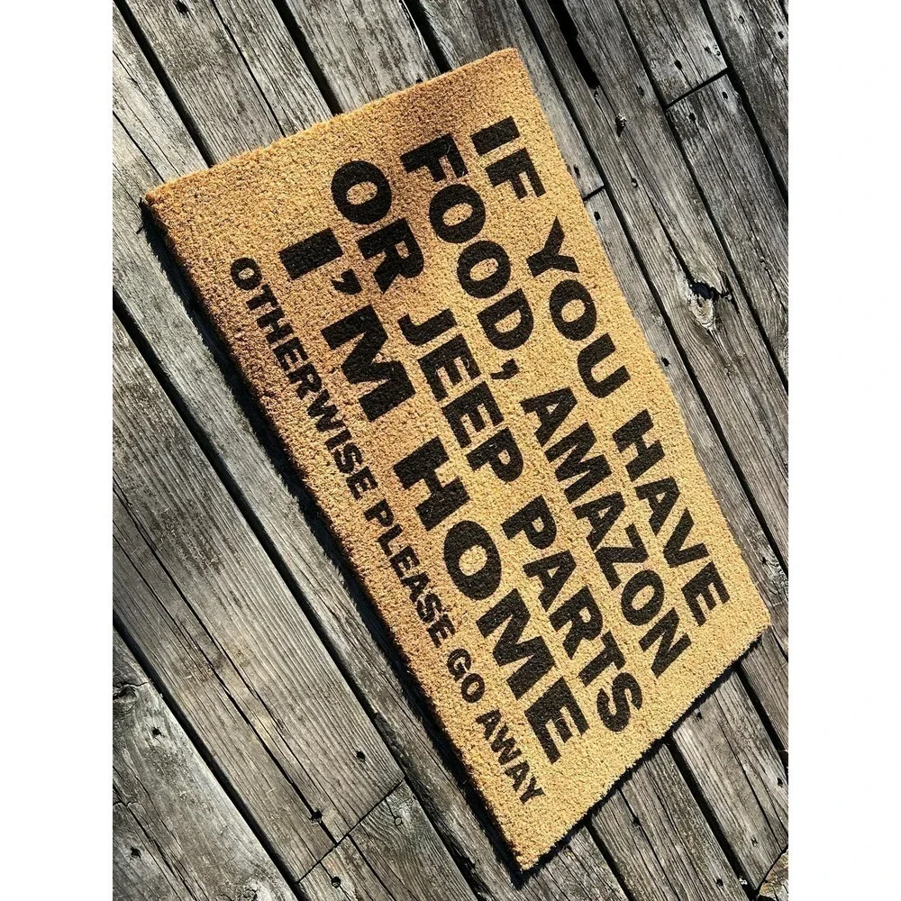 Outdoor Rug - If you have food Amazon or Jeep parts I’m home welcome mat